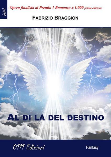 Al di là del destino - Fabrizio Braggion - ebook