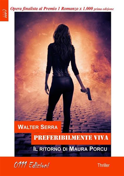 Preferibilmente viva. Il ritorno di Maura Porcu - Walter Serra - ebook