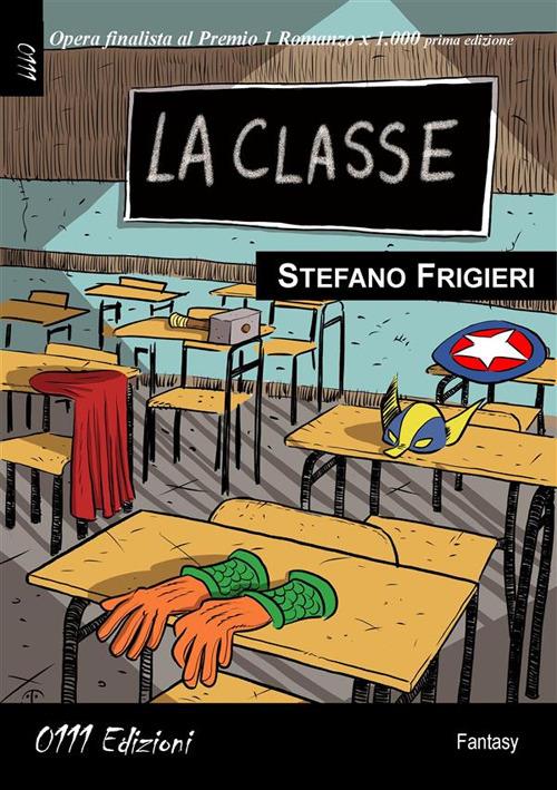 La classe - Stefano Frigieri - ebook