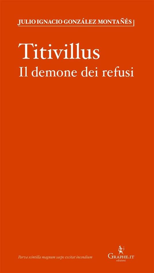 Titivillus. Il demone dei refusi - Julio Ignacio González Montañés,Roberto Russo - ebook