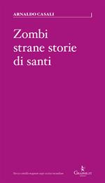 Zombi, strane storie di santi