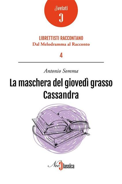 La maschera del giovedì grasso-Cassandra - Antonio Somma - copertina