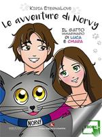 Le avventure di Norvy. Il gatto immaginario di Luca e Chiara