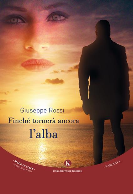 Finché tornerà ancora l'alba - Giuseppe Rossi - copertina