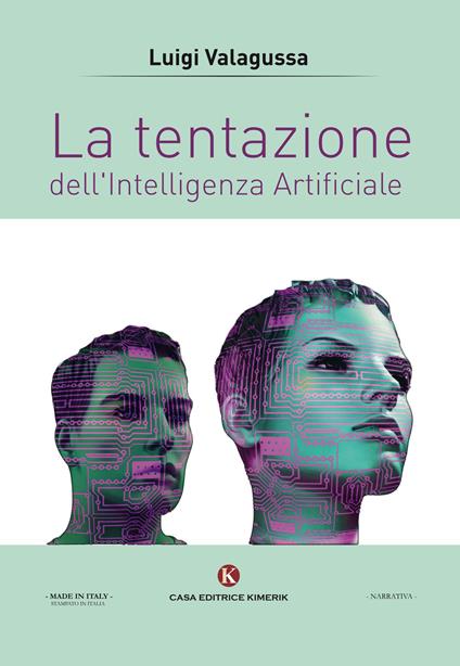 La tentazione dell'Intelligenza Artificiale - Luigi Valagussa - copertina