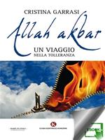 Allah akbar. Un viaggio nella tolleranza