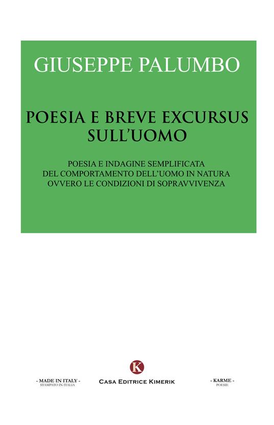 Poesia e breve excursus sull'uomo. Poesia e indagine semplificata del comportamento dell'uomo in natura ovvero le condizioni di sopravvivenza - Giuseppe Palumbo - copertina