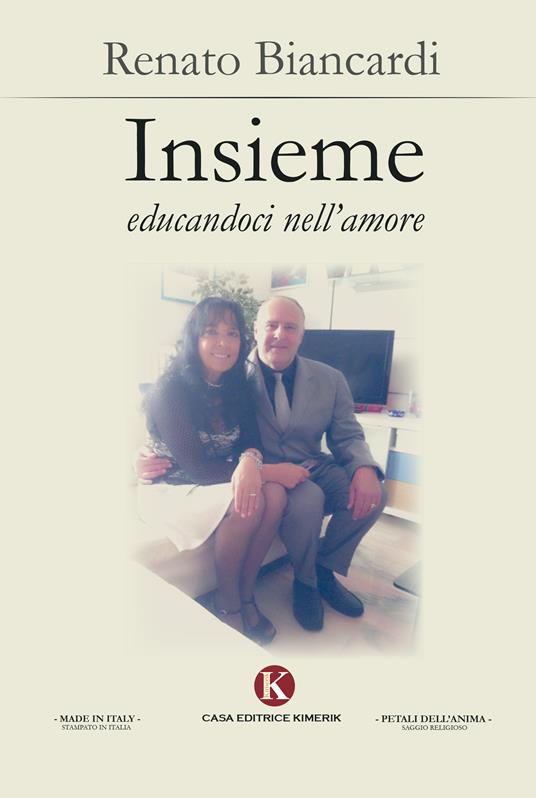 Insieme educandoci nell'amore - Biancardi Renato - copertina