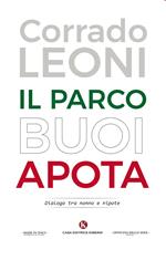 Il parco Buoi Apota. Dialogo tra nonno e nipote