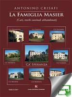 La famiglia Masier (Cari, vecchi cascinali abbandonati)