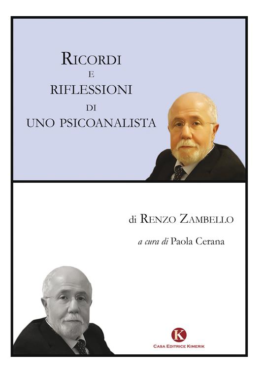 Ricordi e riflessioni di uno psicoanalista - Renzo Zambello - copertina