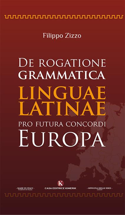 De rogatione grammatica linguae latinae pro futura concordi Europa - Filippo Zizzo - copertina