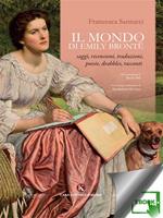 Il mondo di Emily Brontë. Saggi, recensioni, traduzioni, poesie, drabbles, racconti