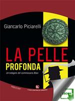 La pelle profonda. Un'indagine del commissario Blasi