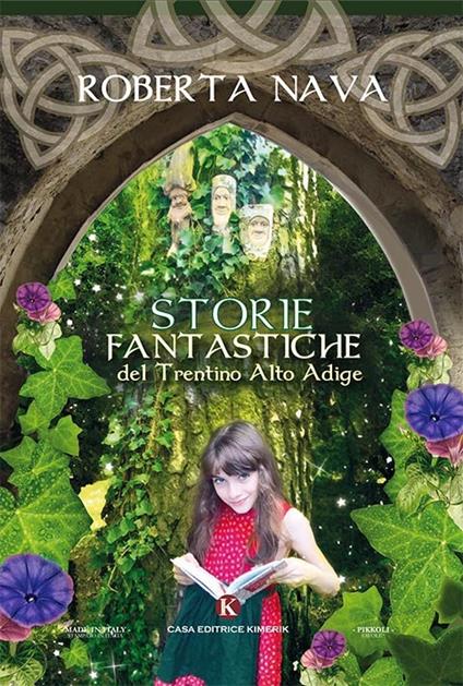 Storie fantastiche del Trentino Alto Adige - Roberta Nava - copertina