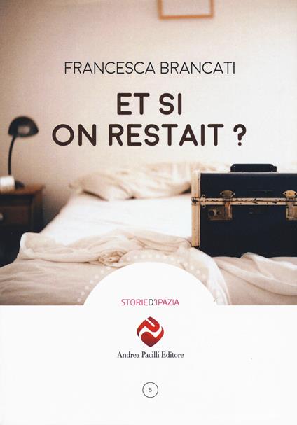 Et si on restait? - Francesca Brancati - copertina