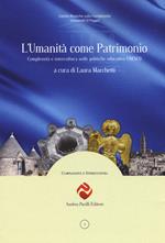 L' umanità come patrimonio. Complessità e intercultura nelle politiche educative UNESCO