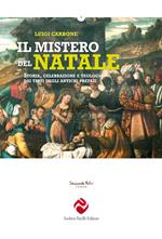 Il mistero del Natale. Storia, celebrazione e teologia dai testi degli antichi prefazi