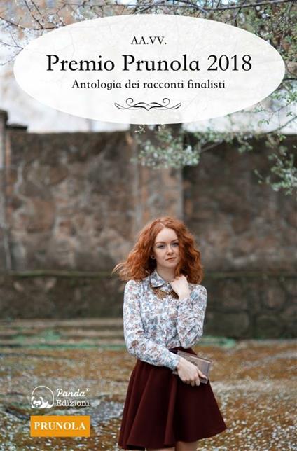 Premio Prunola 2018. Antologia dei racconti finalisti - AA.VV. - ebook