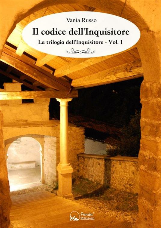 Il codice dell'Inquisitore. La trilogia dell'Inquisitore. Vol. 1 - Vania Russo - ebook