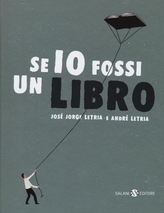 Se io fossi un libro - José Jorge Letria - copertina