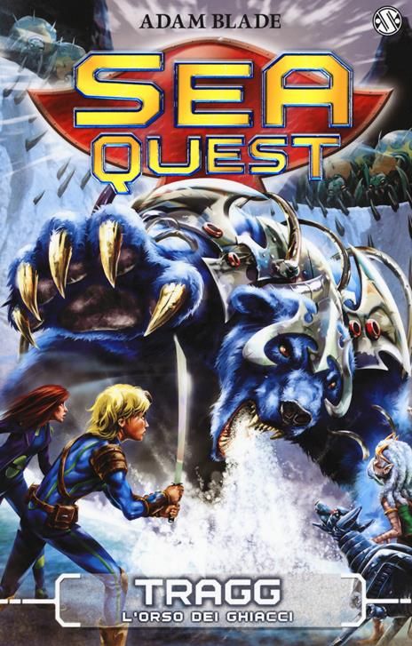 Tragg. L'orso dei ghiacci. Sea Quest. Vol. 14 - Adam Blade - copertina