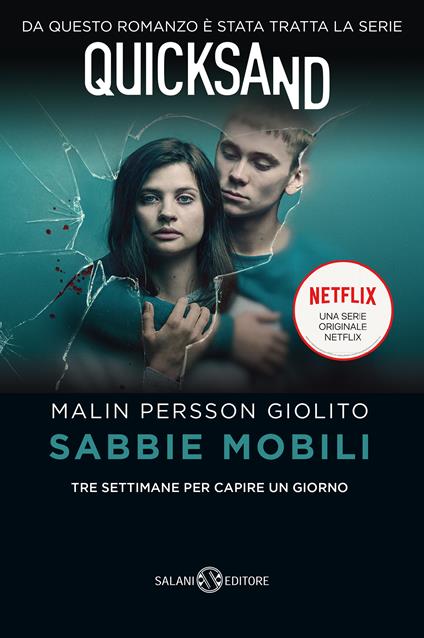 Sabbie mobili. Tre settimane per capire un giorno - Malin Persson Giolito,Samanta Katarina Milton Knowles - ebook