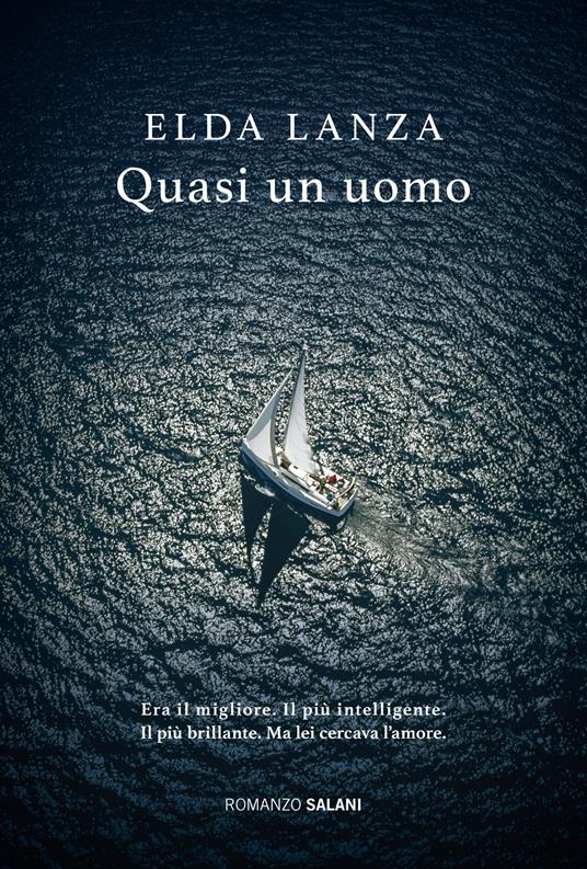 Quasi un uomo - Elda Lanza - ebook