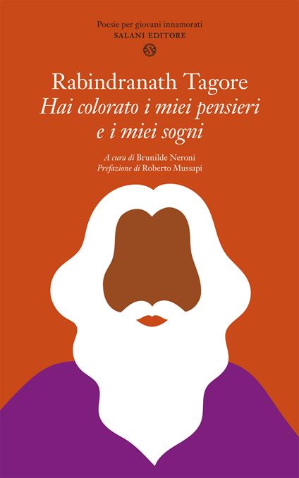 Hai colorato i miei pensieri e i miei sogni. Poesie per giovani innamorati. Nuova ediz. - Rabindranath Tagore - copertina