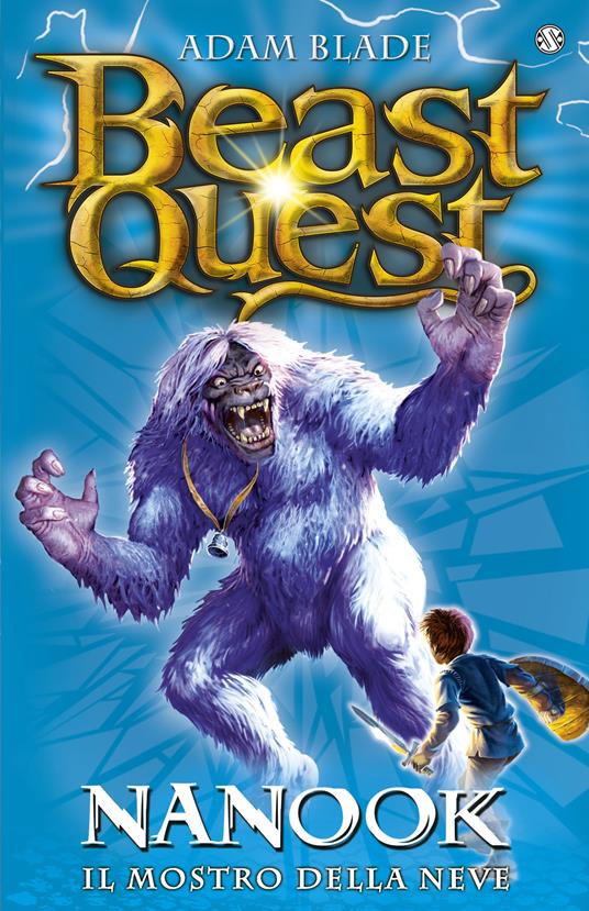 Nanook. Il mostro della neve. Beast Quest. Vol. 5 - Adam Blade - copertina