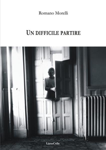 Un difficile partire - Romano Morelli - copertina