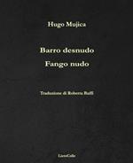 Fango nudo-Barro desnudo