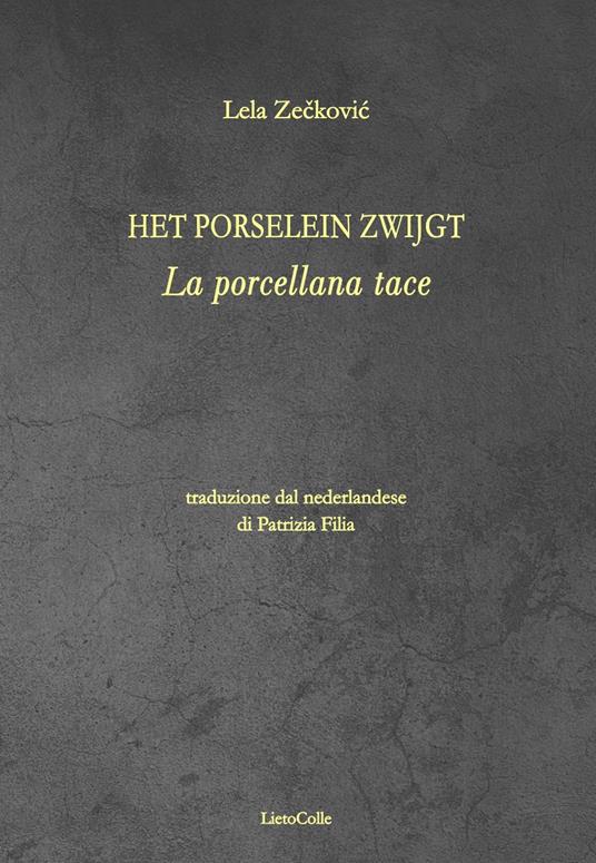 La porcellana tace - Lela Zekovic - copertina