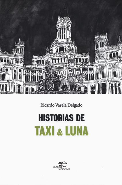 Historias de Taxi & Luna - Ricardo Varela Delgado - copertina