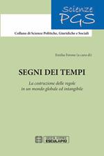 Segni dei tempi. La costruzione delle regole in un mondo globale ed intangibile