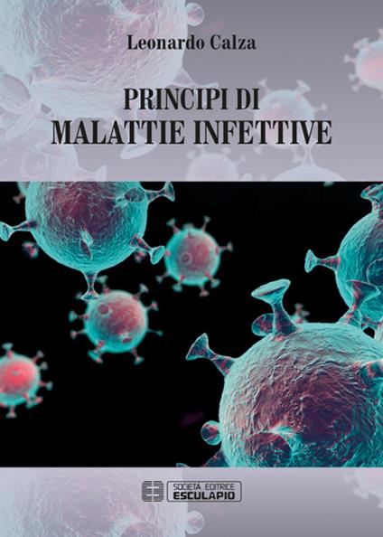 Principi di malattie infettive - Leonardo Calza - copertina