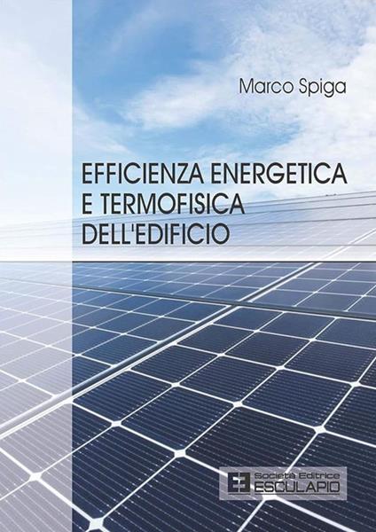 Efficienza energetica e termofisica dell'edificio - Marco Spiga - copertina