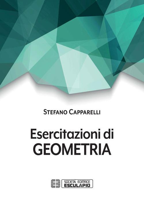 Esercitazioni di geometria - Stefano Capparelli - copertina