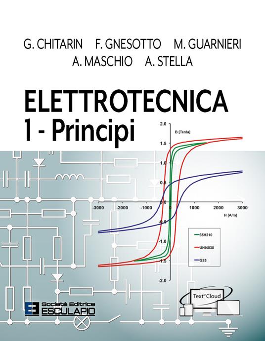 Elettrotecnica. Vol. 1: Principi - Giuseppe Chitarin,Francesco Gnesotto,Massimo Guarnieri - copertina