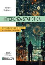 Inferenza statistica. Un'introduzione per le scienze economiche e aziendali