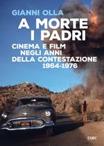 A morte i padri. Cinema e film negli anni della contestazione 1964-1976