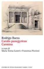 Caralys panegyricus-Carmina. Ediz. critica