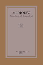 Medioevo. Rivista di storia della filosofia medievale (2019). Vol. 44: impegno ontologico nella logica medievale-Ontological commitment in Medieval logics, L'.