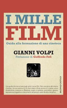 I mille film. Guida alla formazione di una cineteca