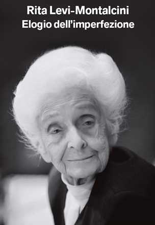 Libro Elogio dell'imperfezione Rita Levi-Montalcini