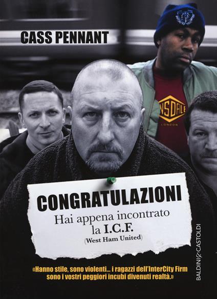 Congratulazioni. Hai appena incontrato la I.C.F. (West Ham United) - Cass Pennant - copertina