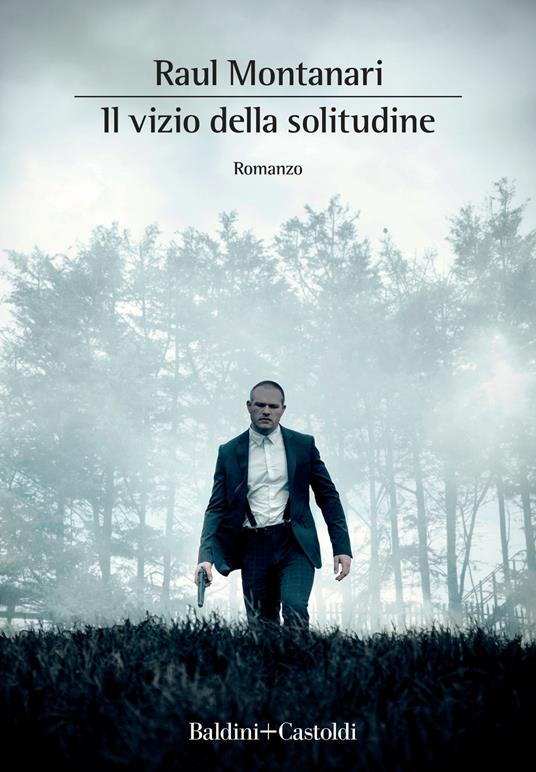 Il vizio della solitudine - Raul Montanari - copertina