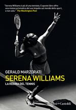 Serena Williams. La regina del tennis