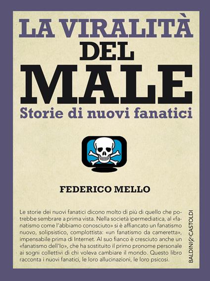 La viralità del male. Storie di nuovi fanatici - Federico Mello - ebook