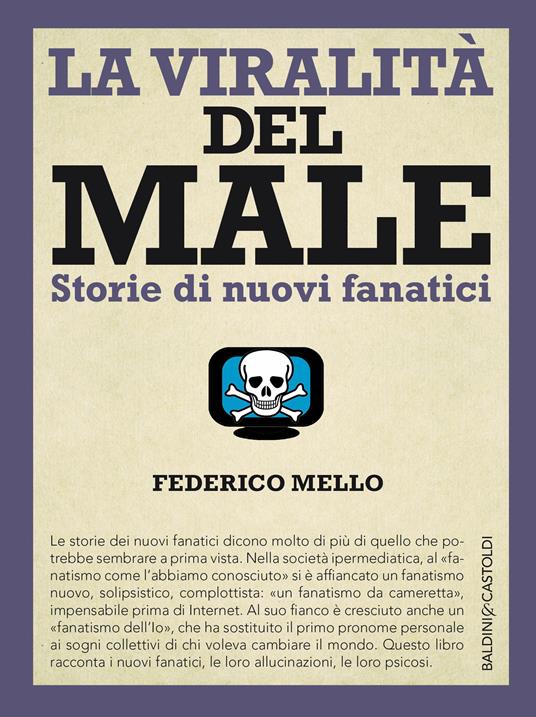 La viralità del male. Storie di nuovi fanatici - Federico Mello - ebook